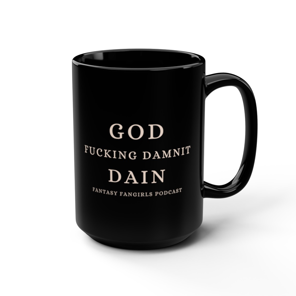 God Fucking Damnit Dain Mug (15oz) product thumbnail image