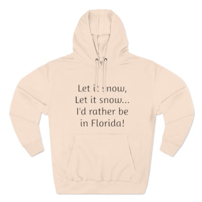 Let it snow...Unisex Premium Pullover Hoodie 