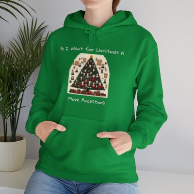All I Want for Christmas is More Ancestors! - Unisex Heavy Blend™ Hooded Sweatshirt