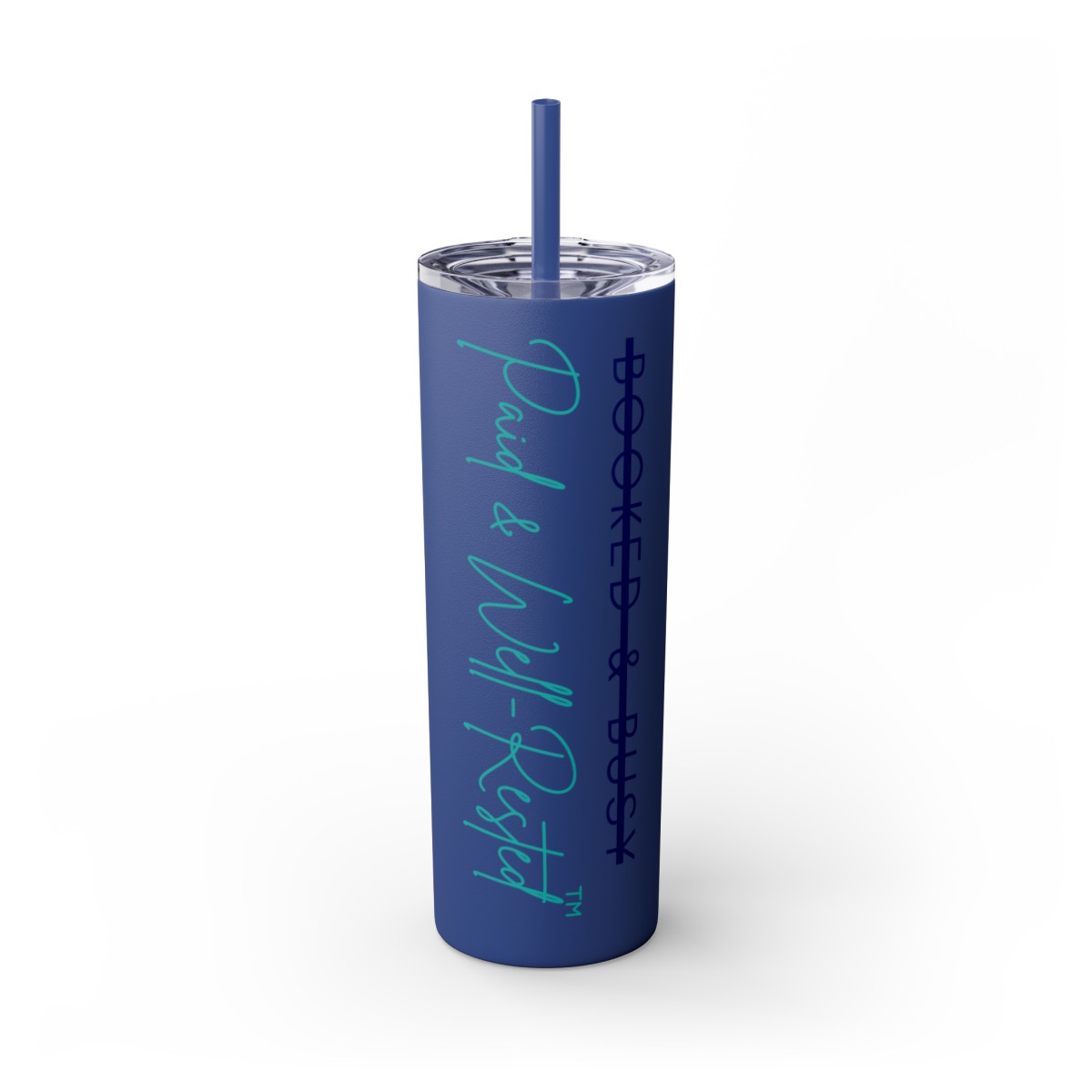 Paid and Well-Rested Skinny Tumbler with Straw, 20oz product main image
