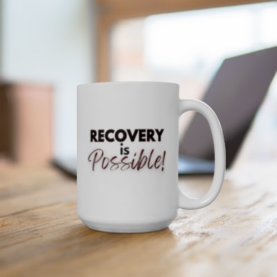 Recovery is Possible 15oz. Mug