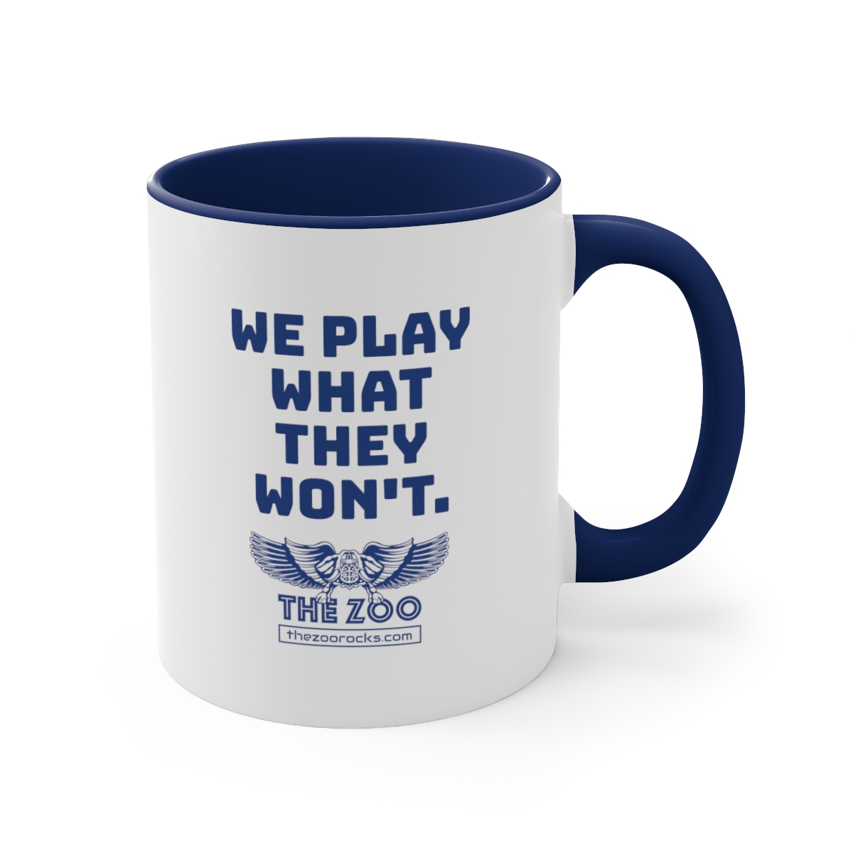 THE ZOO "We Play What They Won't" Coffee Mug, 11oz product main image