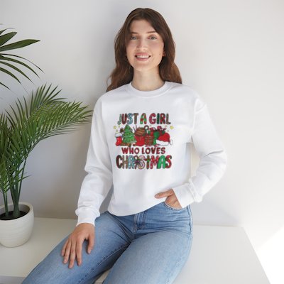 Just a girl who loves christmas Sweatshirt - shipped from the US