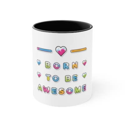 Sip of Greatness: The 'Born to Be Awesome' 11oz Mug!