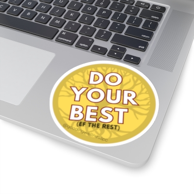 Do Your Best Kiss-Cut Stickers