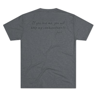 T-Shirt - Keep My Commandments. -Jesus, John 14:15