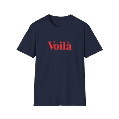 Voilà Unisex Softstyle T-Shirt - shipped from the US