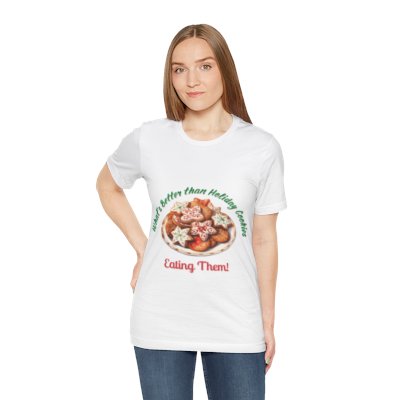What's Better Than Eating Holiday Cookies Jersey Short Sleeve Tee