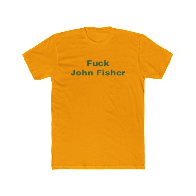 Fuck John Fisher T-Shirt 