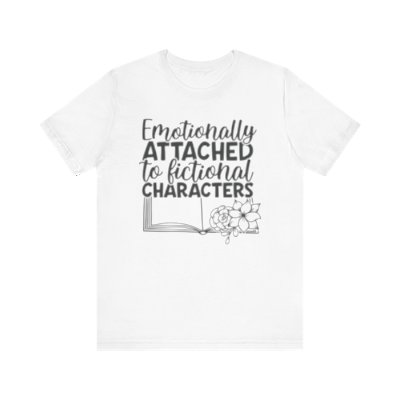Emotionally Attached to Fictional Characters Unisex Jersey Short Sleeve Tee