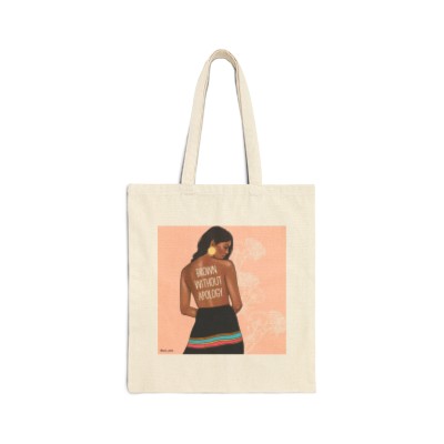 "Brown without apology" Cotton Canvas Tote Bag