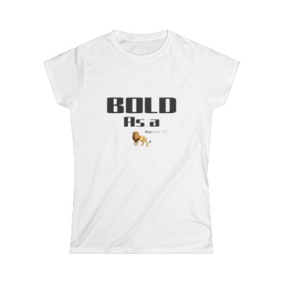 Bold as a Lion: Women's Softstyle Tee