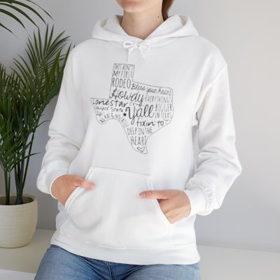 Texas Sayings Hooded Sweatshirt