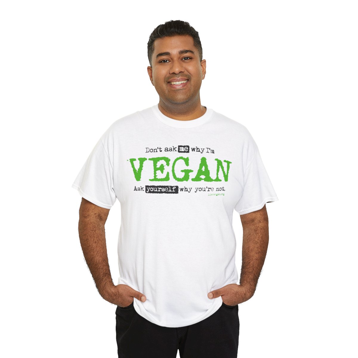 Don't Ask Me Why Vegan: Unisex Heavy Cotton Tee product thumbnail image