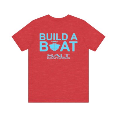Build A Boat T-shirt