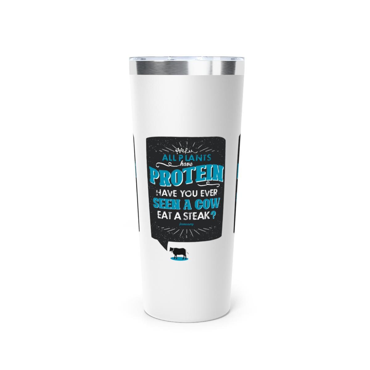 ALL PLANTS HAVE PROTEIN: Cooper Vacuum Insulated Tumbler, 22oz product thumbnail image