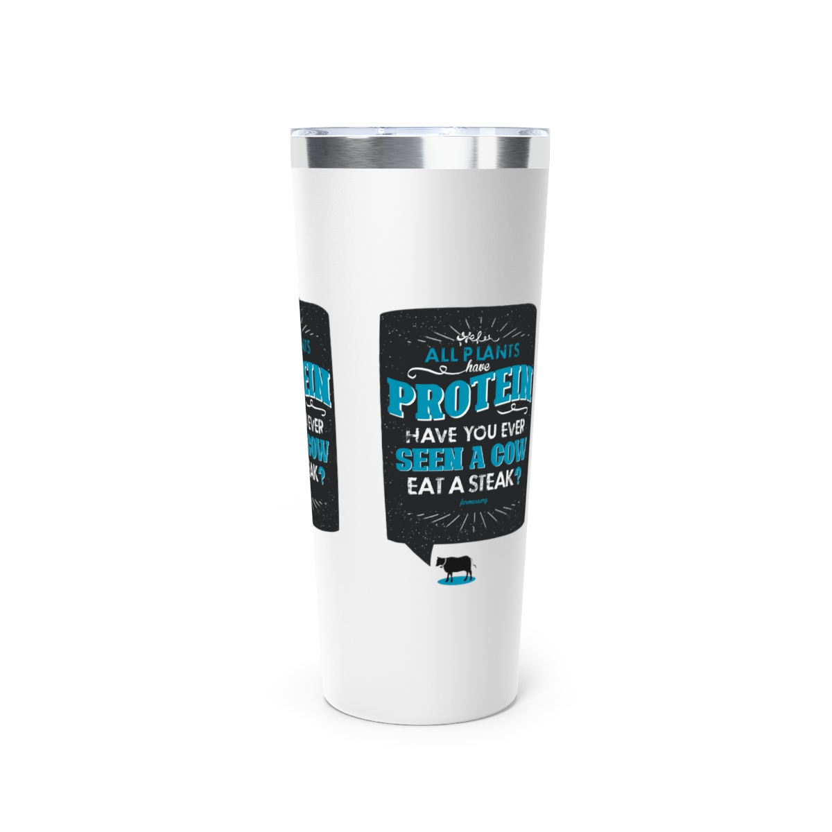 ALL PLANTS HAVE PROTEIN: Cooper Vacuum Insulated Tumbler, 22oz product thumbnail image