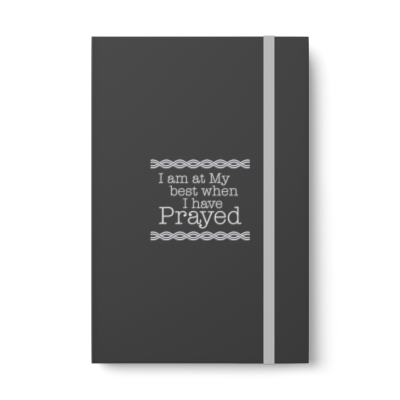 At My Best When I Have Prayer UNBRANDED Notebook - Ruled