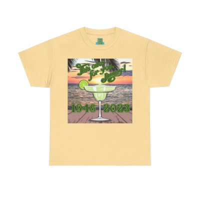 Sunset Jimmy Buffet “This One’s For You, Jimmy!” Margarita Heavy Cotton Tee