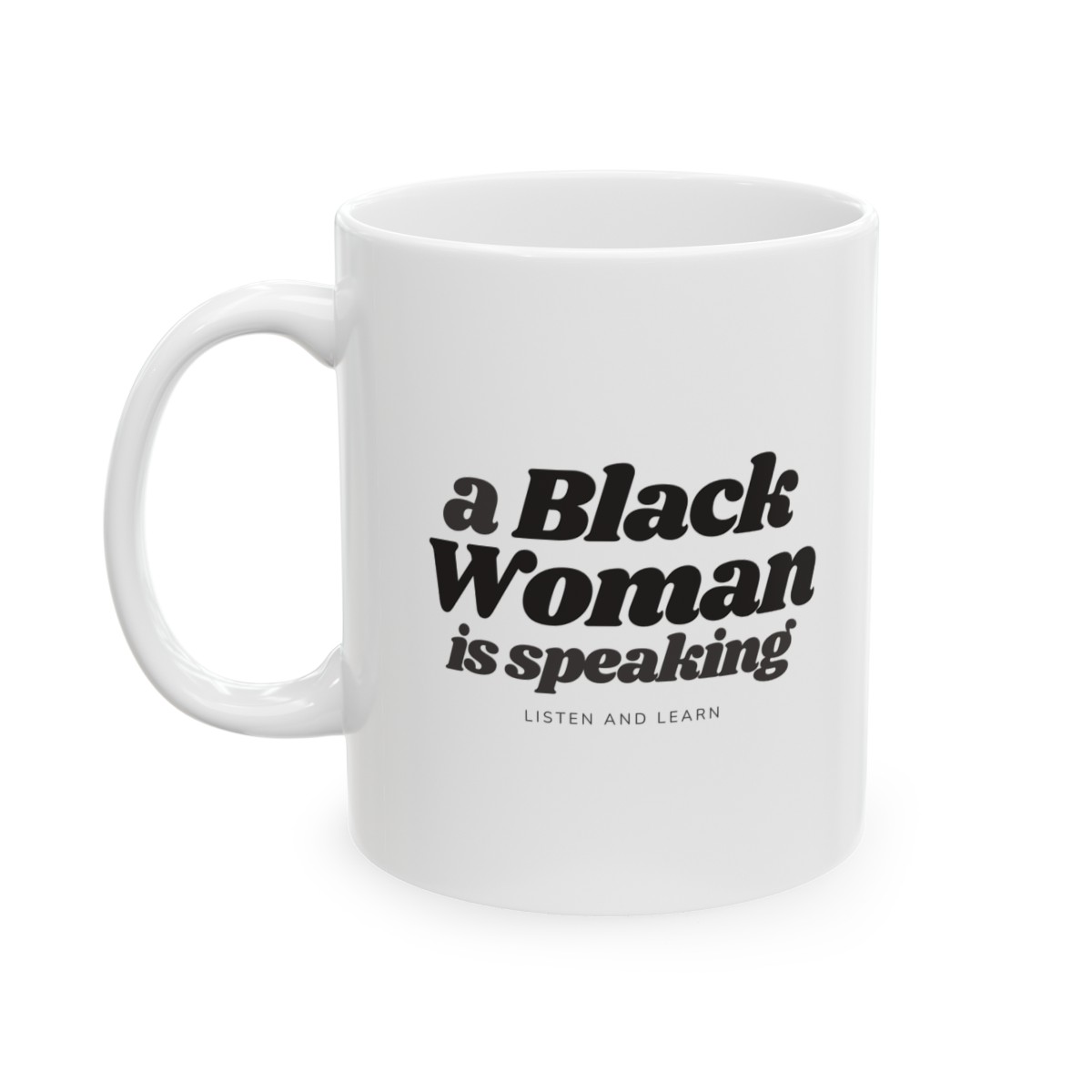 A Black Woman is Speaking Mug product main image