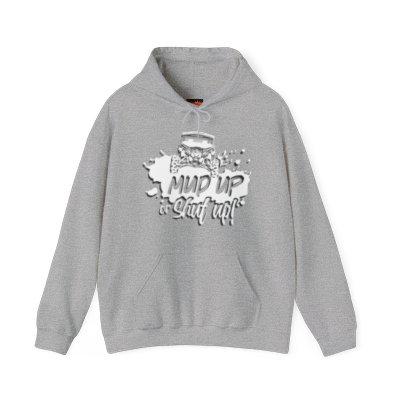 Mud Up Or Shut Up Unisex Heavy Blend™ Hooded Sweatshirt