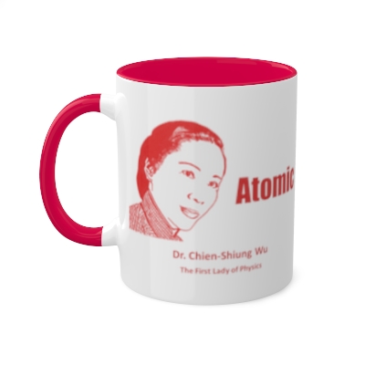 Dr. Chien-Shiung Wu Mug "Atomic"