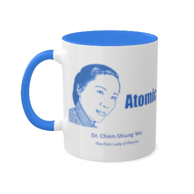 Dr. Chien-Shiung Wu Mug "Atomic"