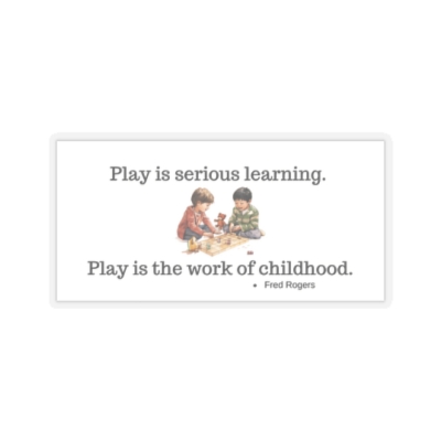 Kiss-Cut Stickers - Play is Serious Learning