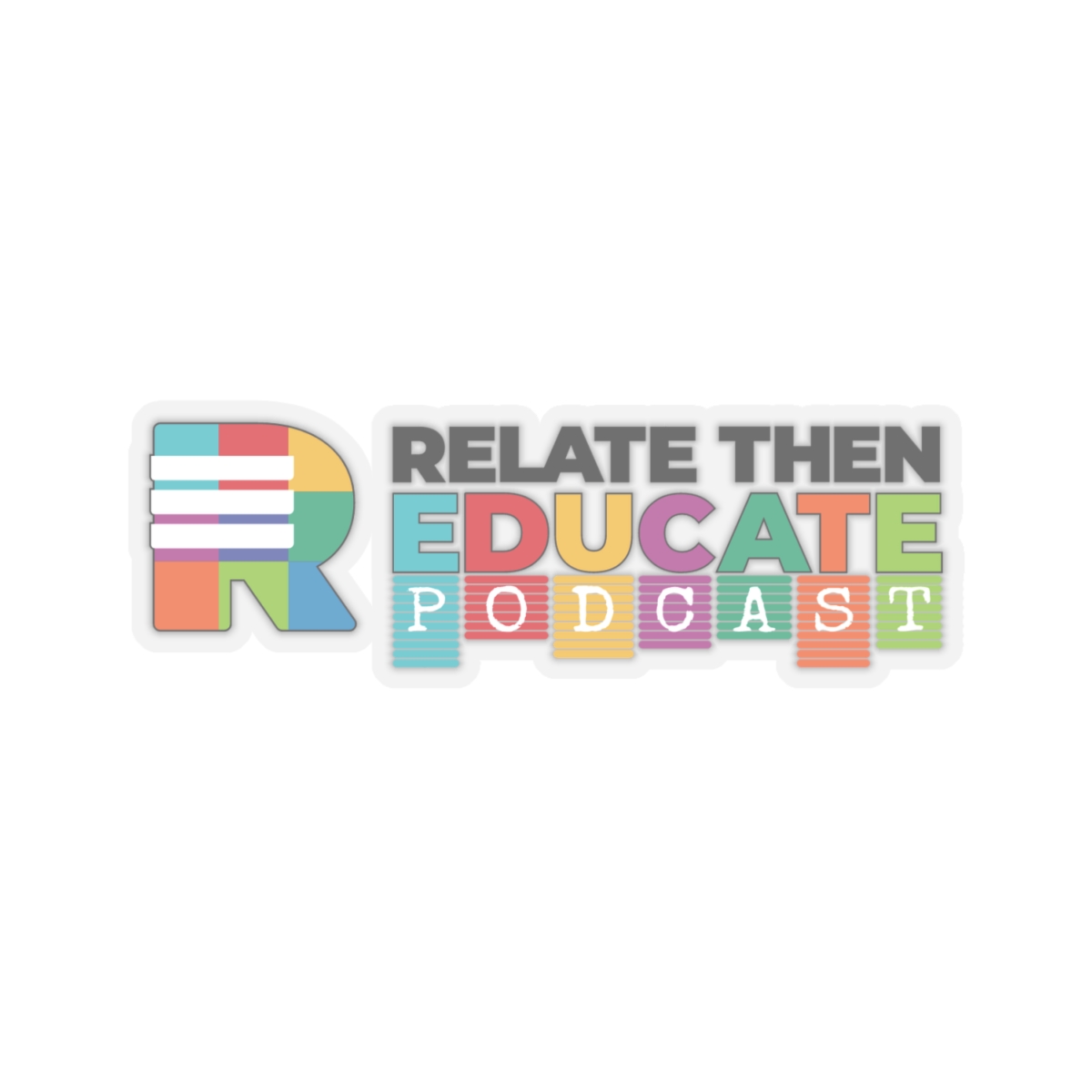Relate Then Educate Podcast Stickers for Teachers product thumbnail image