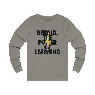 The Power of Learning - Unisex Jersey Long Sleeve Tee for Teachers