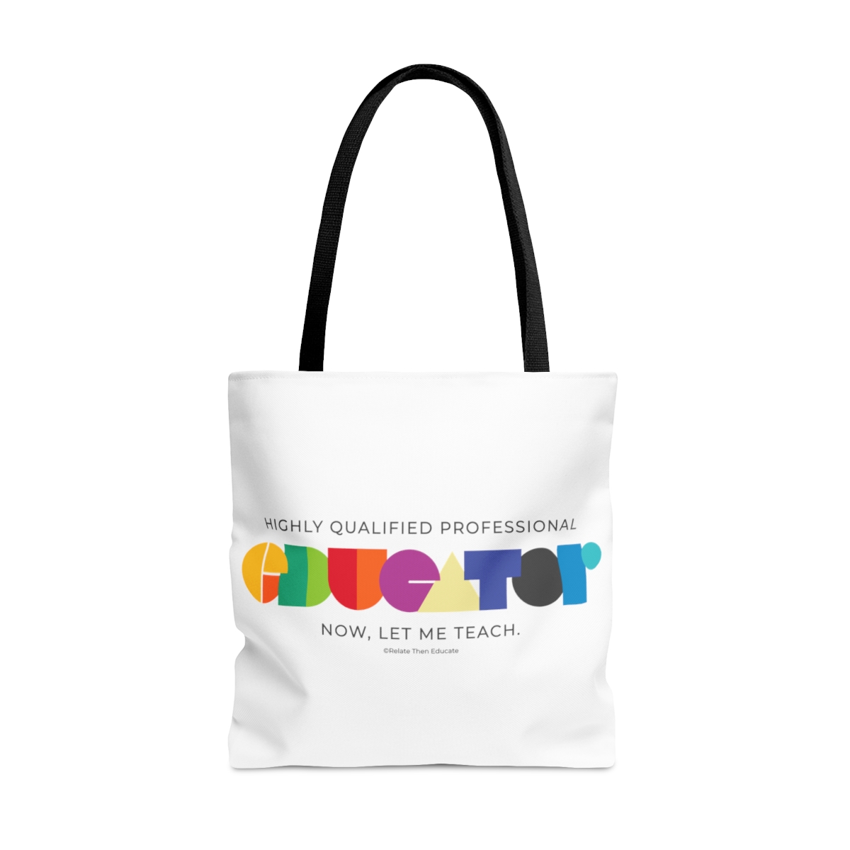 Highly Qualified Educator Tote Bag for Teachers product thumbnail image
