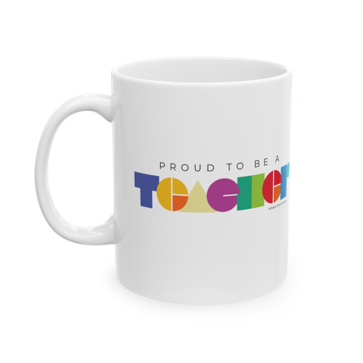 Proud to be a Teacher - 11oz White Mug for Teachers product thumbnail image