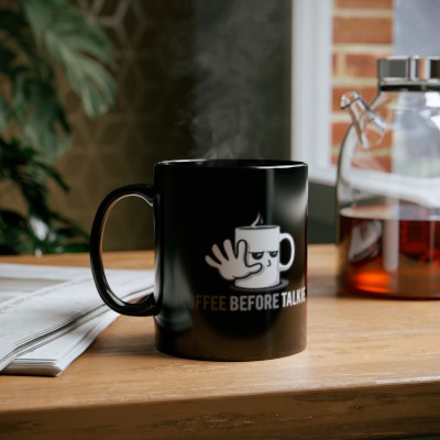 Coffee Before Talkie: Morning Ritual Ceramic Mug 11oz