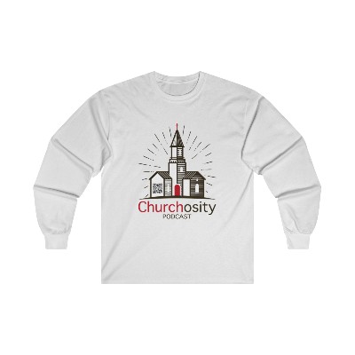 Churchosity Podcast Ultra Cotton Long Sleeve Tee