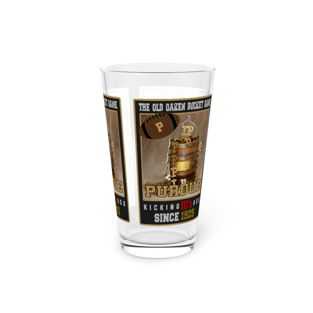 Purdue Hates IU .... The Old Oaken Bucket Game Kicking IU's Ass Since 1925 Pint Glass, 16oz product thumbnail image