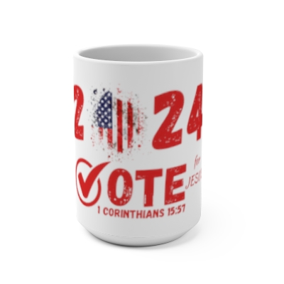 2024 Vote For Jesus Mug 15oz