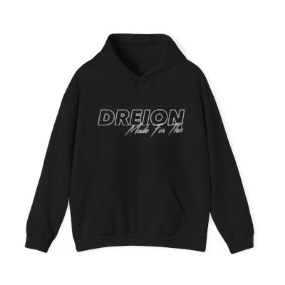 DREION: MADE FOR THIS Hoodie