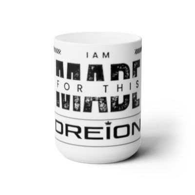 DREION: MADE FOR THIS Mug 15oz