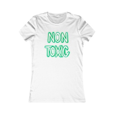Non Toxic - Script by Frankie Tees - Women's Favorite Tee