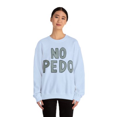No Pedo - Unisex Heavy Blend™ Crewneck Sweatshirt