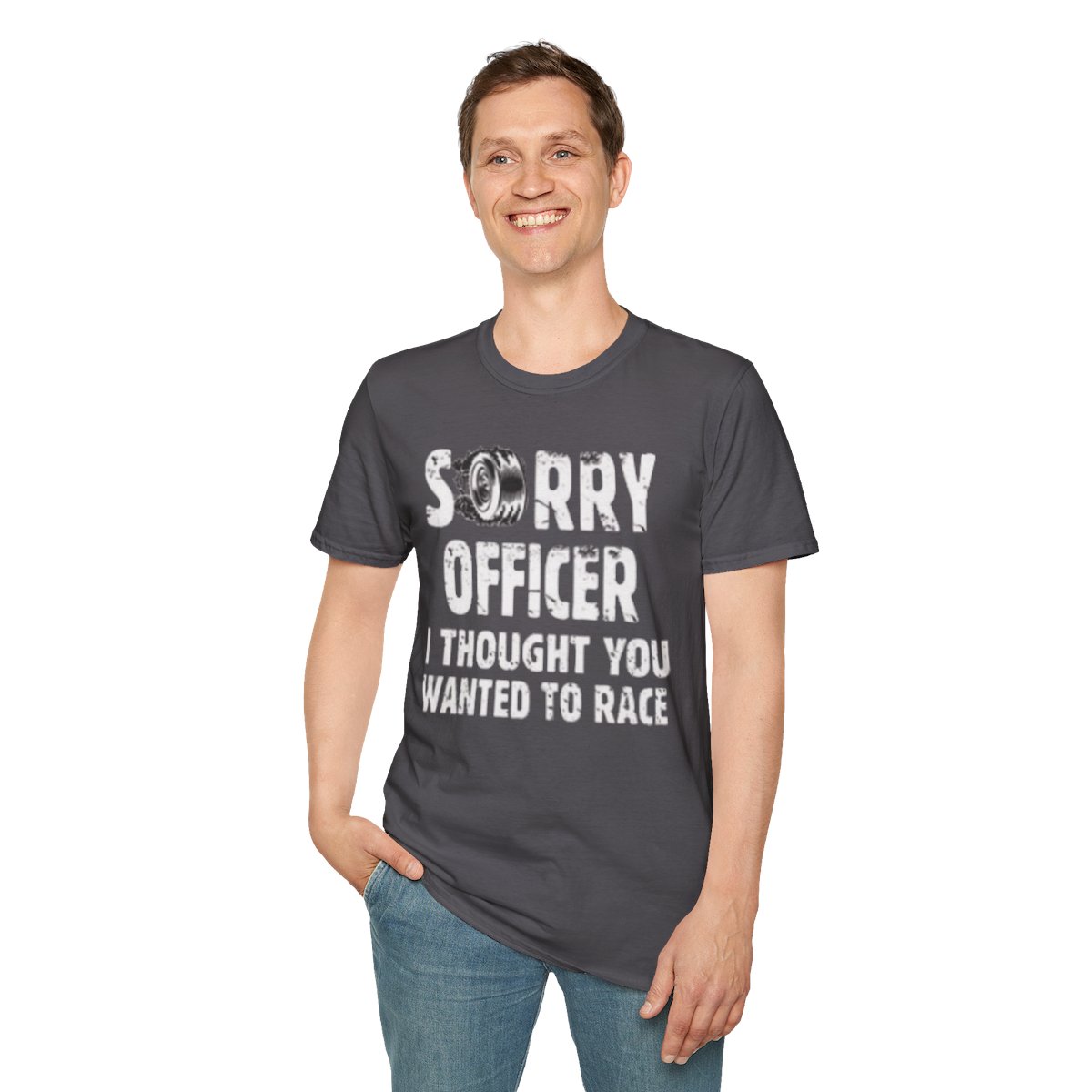 Sorry Officer, I Thought You Wanted to Race T-Shirt product thumbnail image