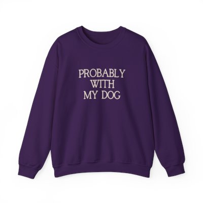probably with my dog sweatshirt - dark colors