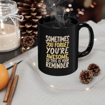 Wake Up and Embrace Your Awesomeness with this 11oz Black Coffee Mug