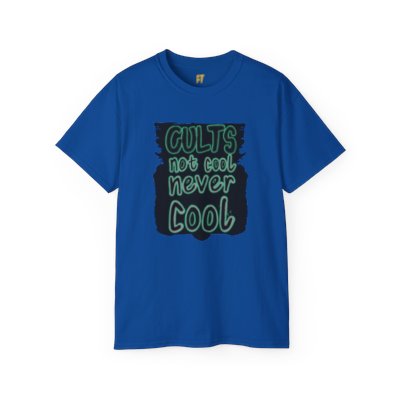 Cults Not Cool Never Cool - Unisex Ultra Cotton Tee