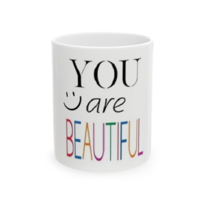 You are Beautiful Mug 11oz