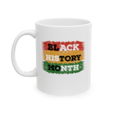 Pride in Every Sip - Black History Month 11oz Mug