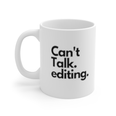 Can't talk.  Editing- Ceramic Coffee Cups, 11oz, 15oz