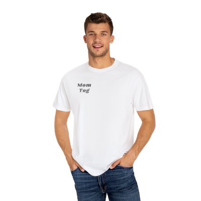 Mom -Tog- Unisex Garment-Dyed T-shirt