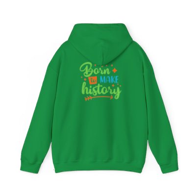 Born To Make History Unisex Heavy Blend™ Hooded Sweatshirt