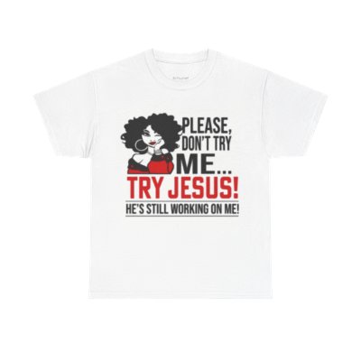 Try Jesus Cotton Tee